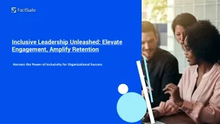 Inclusive Leadership Unleashed-  Elevate Engagement, Amplify Retention