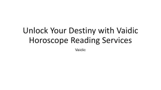 Unlock Your Potential with Vaidic Horoscope Reading Services