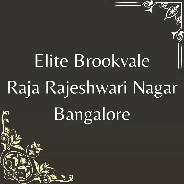 elite brookvale raja rajeshwari nagar bangalore