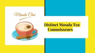 5 Distinct Masala Tea Connoisseurs