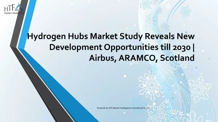 hydrogen hubs market study reveals new development opportunities till 2030 airbus aramco scotland