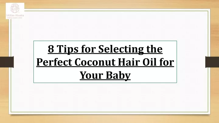 8 tips for selecting the perfect coconut hair