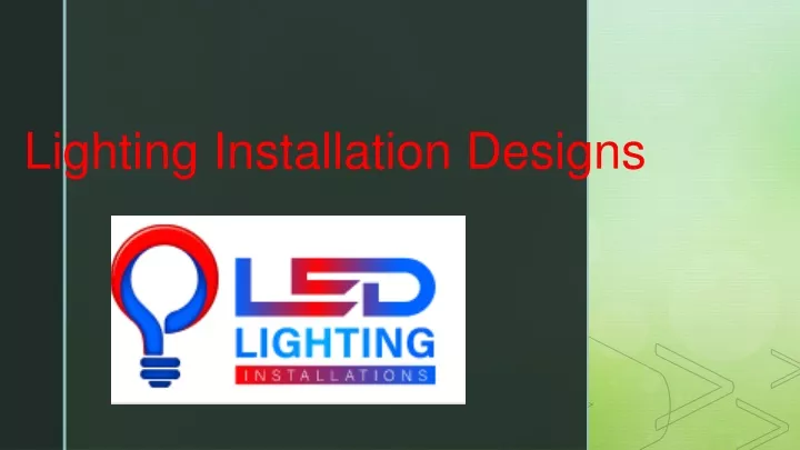lighting installation designs