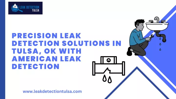 precision leak detection solutions in tulsa