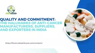 Quality and Commitment The Hallmarks of Anti-Cancer Manufacturers, Suppliers, and Exporters in India