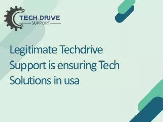 Legitimate Techdrive Support Inc is ensuring Tech Solutions in usa