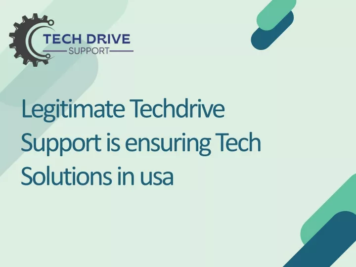 legitimate techdrive support is ensuring tech