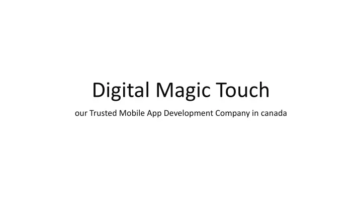 digital magic touch