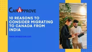 10 Reasons to Consider Migrating to Canada from India