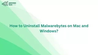 How to Uninstall Malwarebytes on Mac and Windows