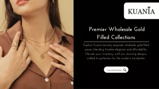 Premier Wholesale Gold Filled Collections
