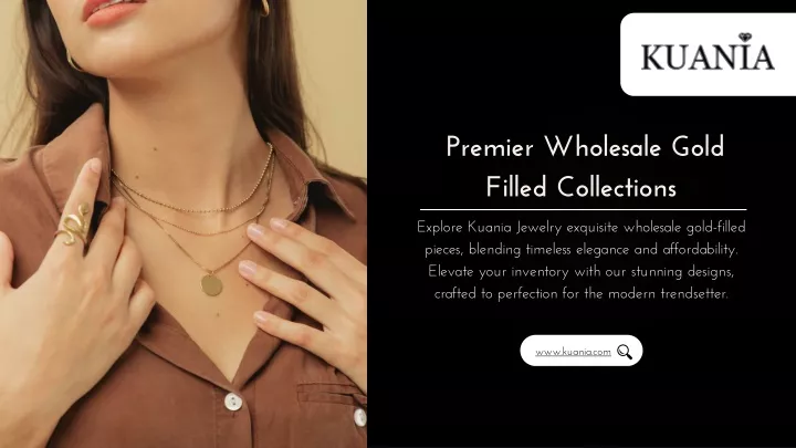 premier wholesale gold filled collections