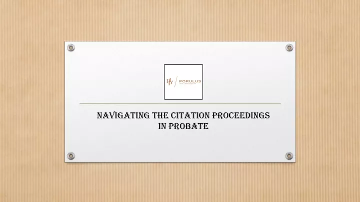 navigating the citation proceedings in probate