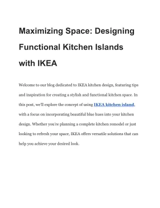 Maximizing Space_ Designing Functional Kitchen Islands with IKEA