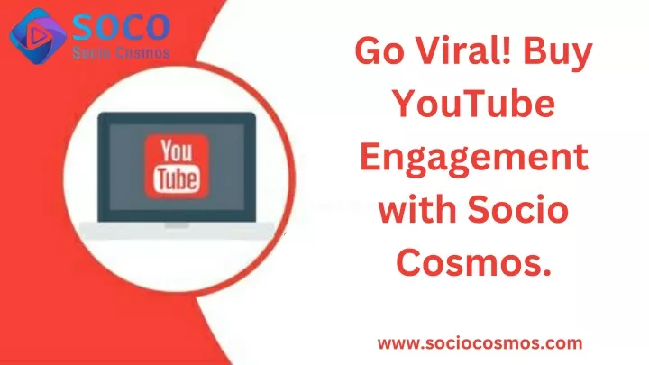 go viral buy youtube engagement with socio cosmos