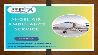 Hire Angel Air Ambulance Service in Siliguri for Trouble-free Patient Reallocation