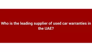 Who is the leading supplier of used car warranties in the UAE_