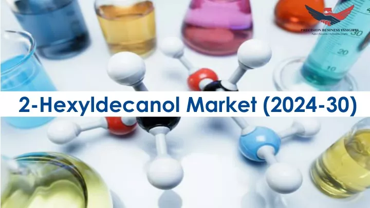 2 hexyldecanol market 2024 30