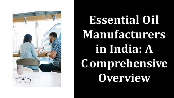essential oil manufacturers in india