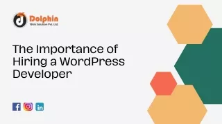 The Importance of Hiring a WordPress Developer