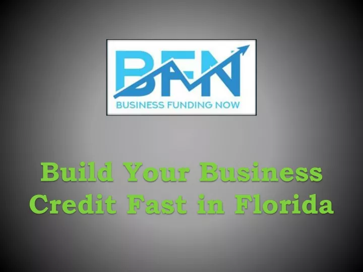 build your business credit fast in florida