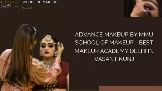 Advance Makeup by mmu school of makeup - Best Makeup Academy Delhi in Vasant Kunj