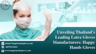 Unveiling Thailand's Leading Latex Gloves Manufacturers Happy Hands Gloves