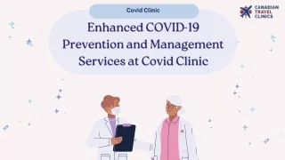 Enhanced COVID-19 Prevention and Management Services at Covid Clinic
