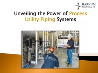 Unveiling the Power of Process Utility Piping Systems - Barnum Mechanical