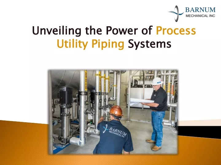 unveiling the power of process utility piping
