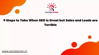 9 Steps to Take When SEO is Great but Sales and Leads are Terrible