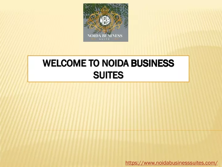 welcome to noida business suites