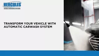 transform your vehicle with automatic carwash