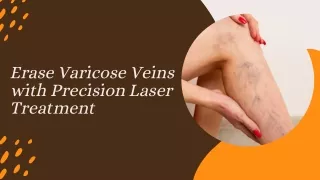 Revitalize your Skin with Advanced Laser Vein Removal