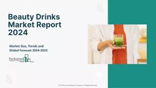 Beauty Drinks Market 2024 - By Size, Trends, Opportunities And Forecast To 2033