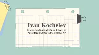 Ivan Kochelev - A Gifted and Versatile Individual - Staten Island, NY