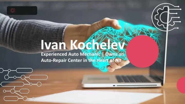 ivan kochelev experienced auto mechanic owns