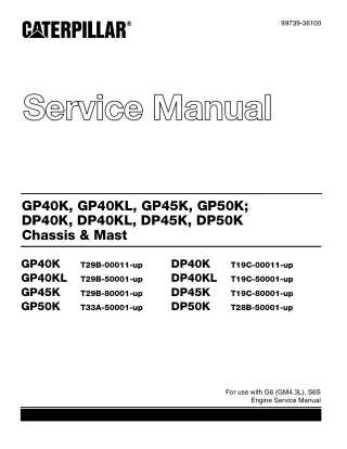 CATERPILLAR CAT DP40K FORKLIFT LIFT TRUCKS CHASSIS AND MAST Service Repair Manual SN：T19C-00011 and up