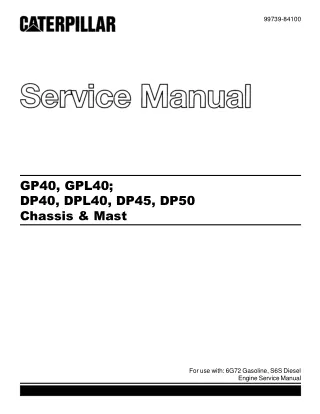 Caterpillar Cat DP45 Forklift Lift Trucks Service Repair Manual SN5CP-10001 and up