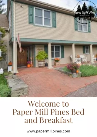 Paper Mill Pines Bed and Breakfast