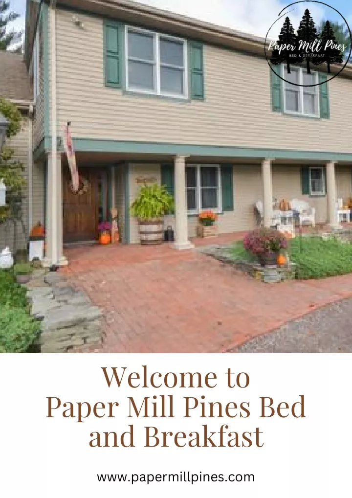 welcome to paper mill pines bed and breakfast