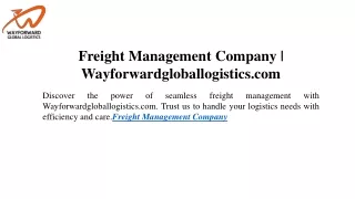 Freight Management Company Wayforwardgloballogistics.com