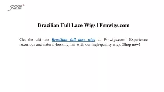 Brazilian Full Lace Wigs Fsnwigs.com