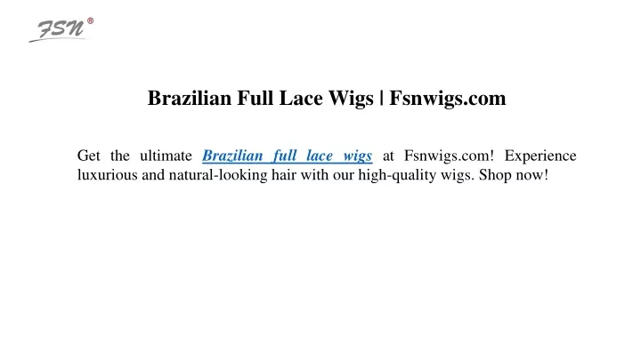 brazilian full lace wigs fsnwigs com