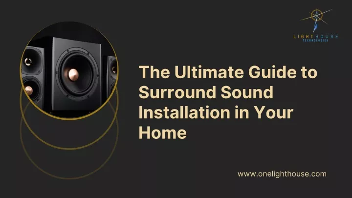 the ultimate guide to surround sound installation