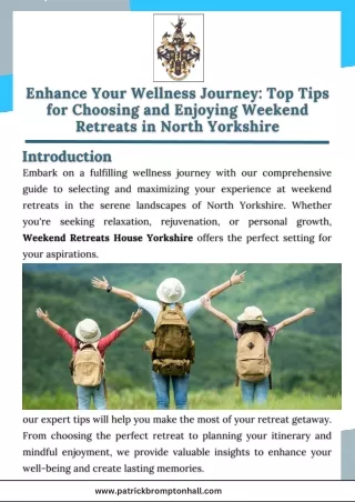 Enhance Your Wellness Journey Top Tips for Choosing and Enjoying Weekend Retreats in North Yorkshire