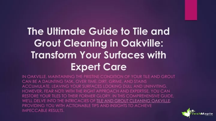 the ultimate guide to tile and grout cleaning in oakville transform your surfaces with expert care