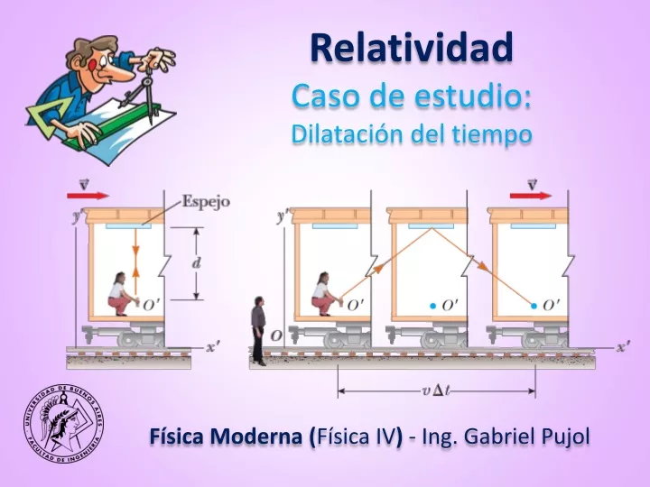 relatividad caso de estudio dilataci n del tiempo