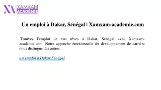 Un emploi à Dakar, Sénégal Xamxam-academie.com