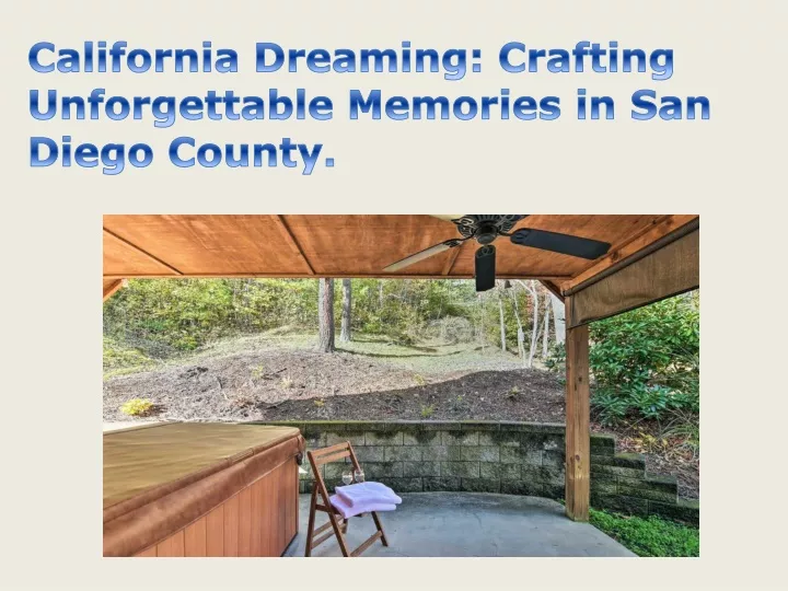 california dreaming crafting unforgettable